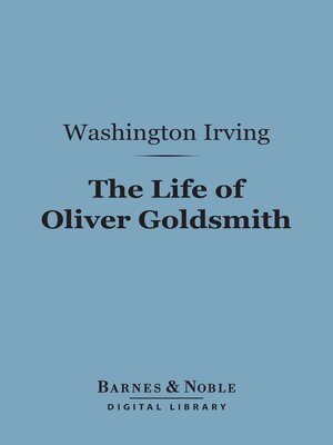 cover image of The Life of Oliver Goldsmith (Barnes & Noble Digital Library)
